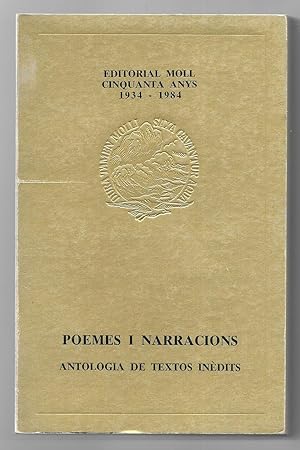 Poemes i Narracions, Antologia de Textos Inèdits. Editorial Moll 50 Anys