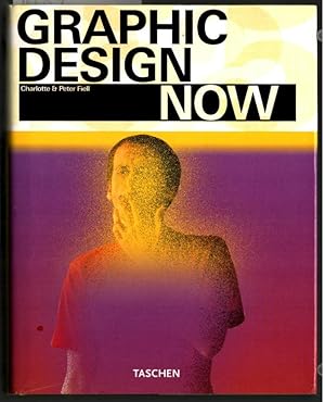 Seller image for Graphic design now. Charlotte & Peter Fiell. [German transl.: Annette Wiethchter. French transl.: Philippe Safavi]. for sale by Ralf Bnschen