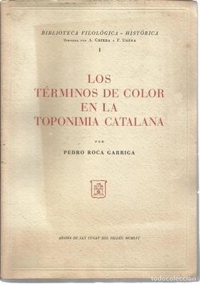 Bild des Verkufers fr Los trminos de color en la toponimia catalana zum Verkauf von Libreria Sanchez
