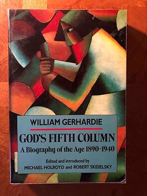 Imagen del vendedor de God's Fifth Column: A Biography of the Age: 1890-1940 a la venta por Jake's Place Books