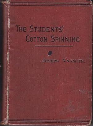 Bild des Verkufers fr The Students' Cotton Spinning [1st Edition] zum Verkauf von Monroe Bridge Books, MABA Member