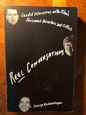 Seller image for Reel Conversations: Candid Interviews With Film's Foremost Directors and Critics for sale by Jake's Place Books
