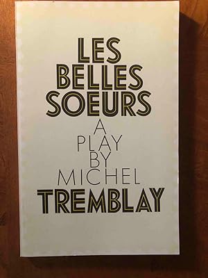 Seller image for Belles Soeurs, Les for sale by Jake's Place Books