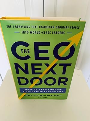 Imagen del vendedor de The CEO Next Door: The 4 Behaviors That Transform Ordinary People into World-Class Leaders a la venta por Vero Beach Books