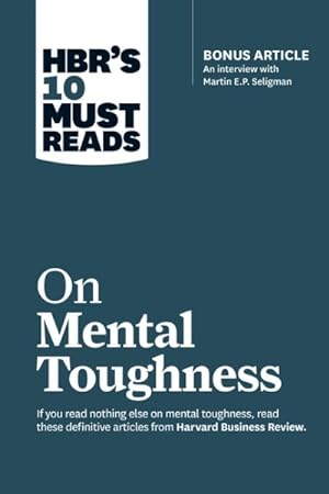 Image du vendeur pour HBR's 10 Must Reads on Mental Toughness mis en vente par GreatBookPrices