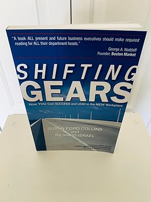 Imagen del vendedor de Shifting Gears: How YOU Can Succeed and Lead in the New Workplace [SIGNED by BOTH AUTHORS] a la venta por Vero Beach Books