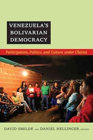 Seller image for Venezuela's Bolivarian Democracy : Participation, Politics, and Culture Under Chavez for sale by GreatBookPrices