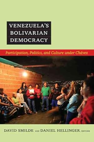 Seller image for Venezuela's Bolivarian Democracy : Participation, Politics, and Culture Under Chavez for sale by GreatBookPrices