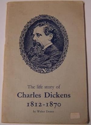 Immagine del venditore per The Life Story of Charles Dickens 1812-1870: the Story of the Life of the World's Favourite Author venduto da Books of Paradise