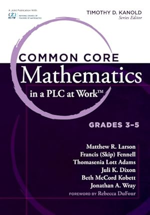 Immagine del venditore per Common Core Mathematics in a PLC at Work : Grades 3 - 5 venduto da GreatBookPrices