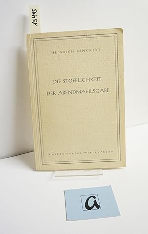 Immagine del venditore per Die Stofflichkeit der Abendmahlsgabe. Zum Gesprch ber die Arnoldshainer Abendmahlsthesen. venduto da AphorismA gGmbH