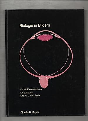 Biologie in Bildern. W. Krommenhoek . Übers. von Maria Leptin
