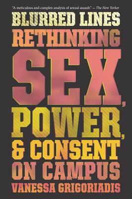 Immagine del venditore per Blurred Lines: Rethinking Sex, Power, and Consent on Campus (Paperback or Softback) venduto da BargainBookStores
