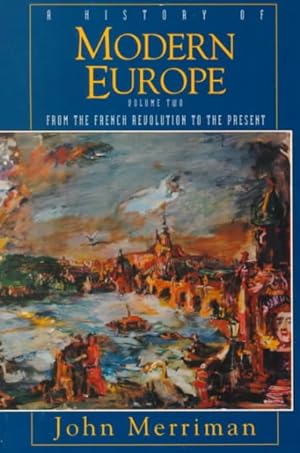 Imagen del vendedor de History of Modern Europe : From the French Revolution to the Present a la venta por GreatBookPrices