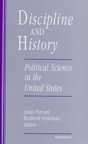 Seller image for Discipline and History : Political Science in the United States for sale by GreatBookPrices