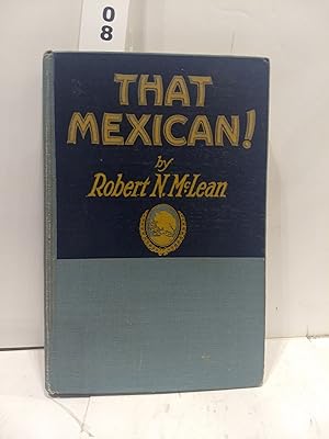 Imagen del vendedor de That Mexican! As He Really Is, North and South of the Rio Grande a la venta por Fleur Fine Books