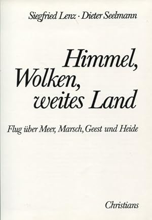 Seller image for Himmel, Wolken, weites Land Flug ber Meer, Marsch, Geest und Heide for sale by Flgel & Sohn GmbH