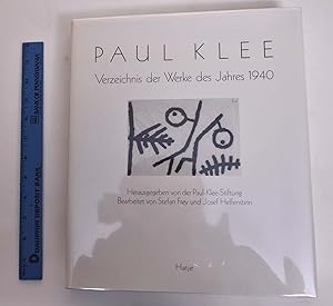 Bild des Verkufers fr Paul Klee: Verzeichnis der Werke des Jahres 1940 zum Verkauf von Mullen Books, ABAA