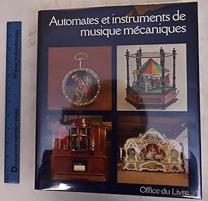 Immagine del venditore per Automates et instruments de musique m�caniques venduto da Mullen Books, ABAA