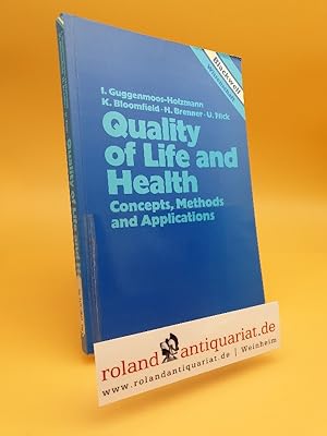 Bild des Verkufers fr Quality of Life and Health : Concepts, Methods and Applications ; zum Verkauf von Roland Antiquariat UG haftungsbeschrnkt