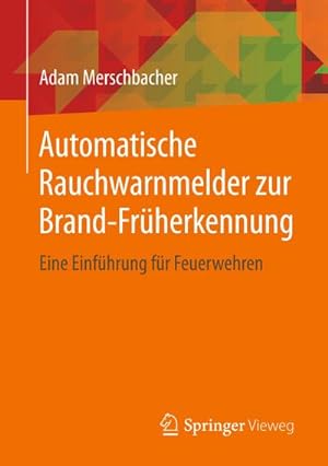 Seller image for Automatische Rauchwarnmelder zur Brand-Frherkennung for sale by BuchWeltWeit Ludwig Meier e.K.