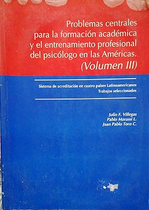 Problemas centrales para la formación académica y el entrenamiento profesional del psicólogo en l...