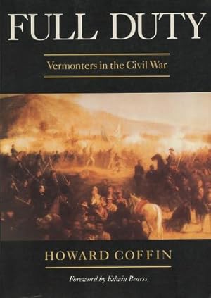 Seller image for Full Duty: Vermonters in the Civil War (Regional Interest) for sale by Kenneth A. Himber