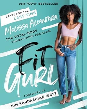 Imagen del vendedor de Fit Gurl : The Total-Body Turnaround Program a la venta por GreatBookPrices