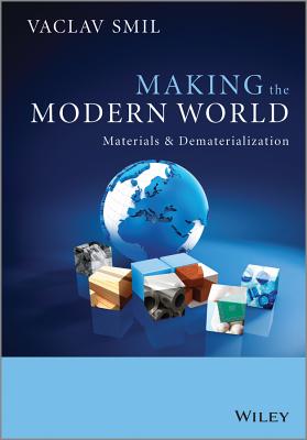 Image du vendeur pour Making the Modern World: Materials and Dematerialization (Paperback or Softback) mis en vente par BargainBookStores