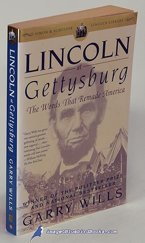 Lincoln at Gettysburg: The Words that Remade America (Simon & Schuster Lincoln Library series)