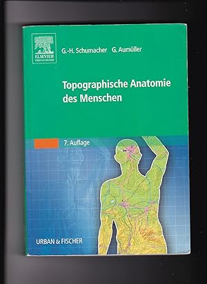 Bild des Verkufers fr Gert-Horst Schumacher, Gerhard Aumller, Topographische Anatomie des Menschen zum Verkauf von sonntago DE