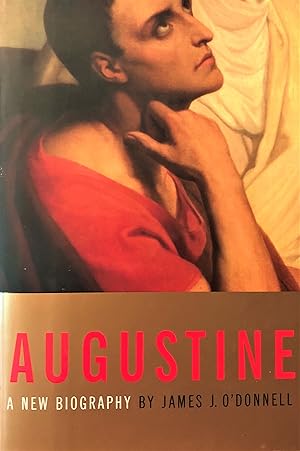 Seller image for Augustine: A New Biography for sale by Old Lady Who?