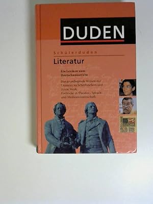 Schülerduden, Literatur. hrsg. und bearb. von der Redaktion Schule und Lernen. [Red. Leitung: Hei...