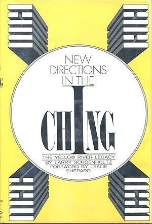 Image du vendeur pour New Directions in the I Ching: The Yellow River Legacy mis en vente par Gadzooks! Books!