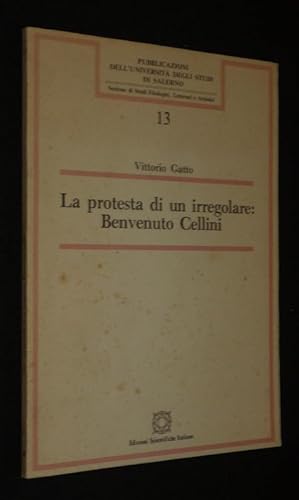 Bild des Verkufers fr La protesta di un irregolare : Benvenuto Cellini zum Verkauf von Abraxas-libris