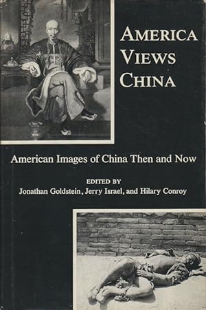 Seller image for America Views China. American Images of China Then and Now. for sale by Asia Bookroom ANZAAB/ILAB