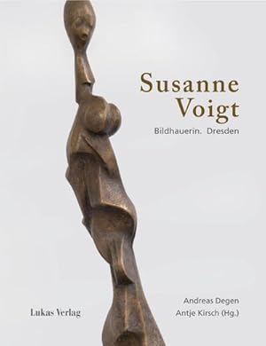 Seller image for Susanne Voigt : Bildhauerin. Dresden for sale by AHA-BUCH GmbH