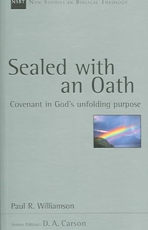 Seller image for Sealed With an Oath : Covenant in God's Unfolding Purpose for sale by GreatBookPrices