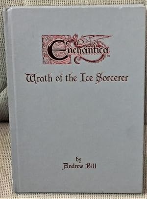 Bild des Verkufers fr Enchantica, Wrath of the Ice Sorcerer zum Verkauf von My Book Heaven