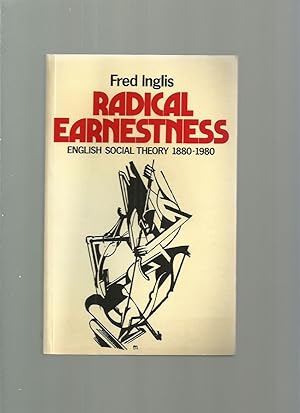 Radical Earnestness: English Social Theory 1880-1980