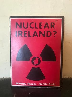 Imagen del vendedor de Nuclear Ireland? a la venta por Temple Bar Bookshop