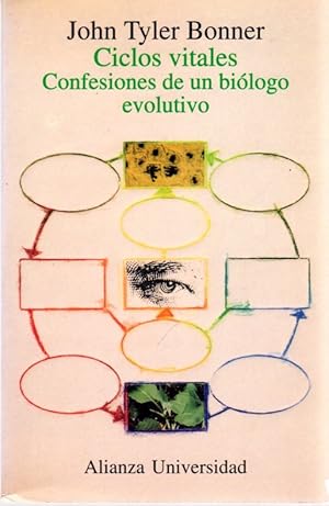 Imagen del vendedor de Ciclos vitales. Confesiones de un bilogo evolutivo . a la venta por Librera Astarloa