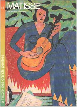 Seller image for Matisse (A l'cole des grands peintres .) for sale by librairie philippe arnaiz