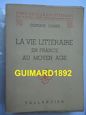 Imagen del vendedor de La Vie littraire en France au Moyen ge a la venta por Librairie Michel Giraud