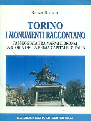 Bild des Verkufers fr Torino I monumenti raccontano zum Verkauf von Librodifaccia