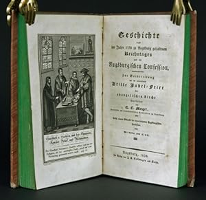 1. Geschichte des im Jahre 1530 zu Augsburg gehaltenen Reichstages und der Augsburgischen Confess...
