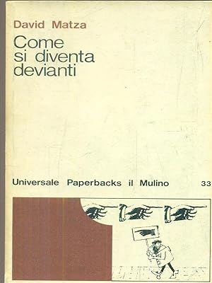 Image du vendeur pour Come si diventa devianti mis en vente par Librodifaccia