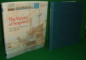 Imagen del vendedor de THE VICTORY OF SEA POWER WINNING THE NAPOLEONIC WAR 1806-1814 a la venta por booksonlinebrighton