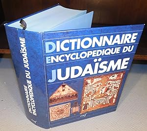 Bild des Verkufers fr DICTIONNAIRE ENCYCLOPDIQUE DU JUDAISME (1993) zum Verkauf von Librairie Montral