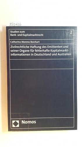 Seller image for Zivilrechtliche Haftung des Emittenten und seiner Organe fr fehlerhafte Kapitalmarktinformationen in Deutschland und Australien for sale by Gebrauchtbcherlogistik  H.J. Lauterbach